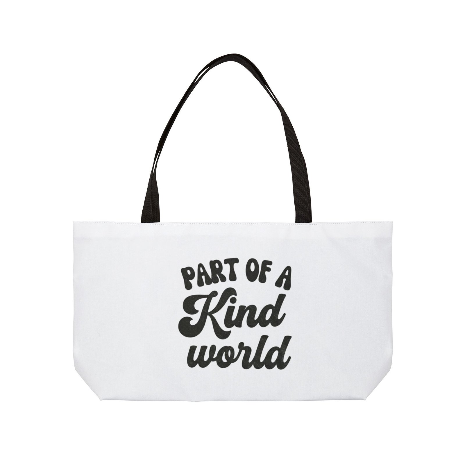 Weekender Tote Bag — "Part of a Kind World" Script Canvas Beach & Market Bag